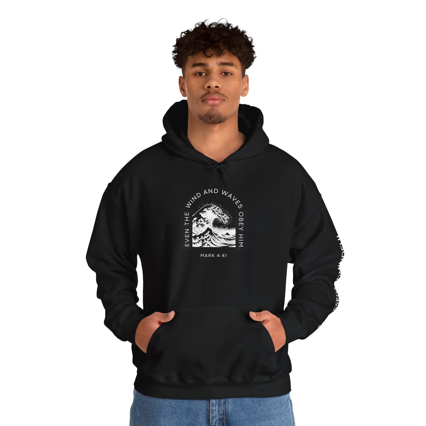 Even The Winds And Waves Obey Him - Mark 4:41 | Hoodie
