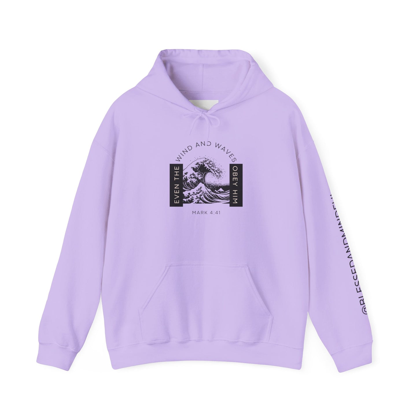 Even The Winds And Waves Obey Him - Mark 4:41 | Hoodie
