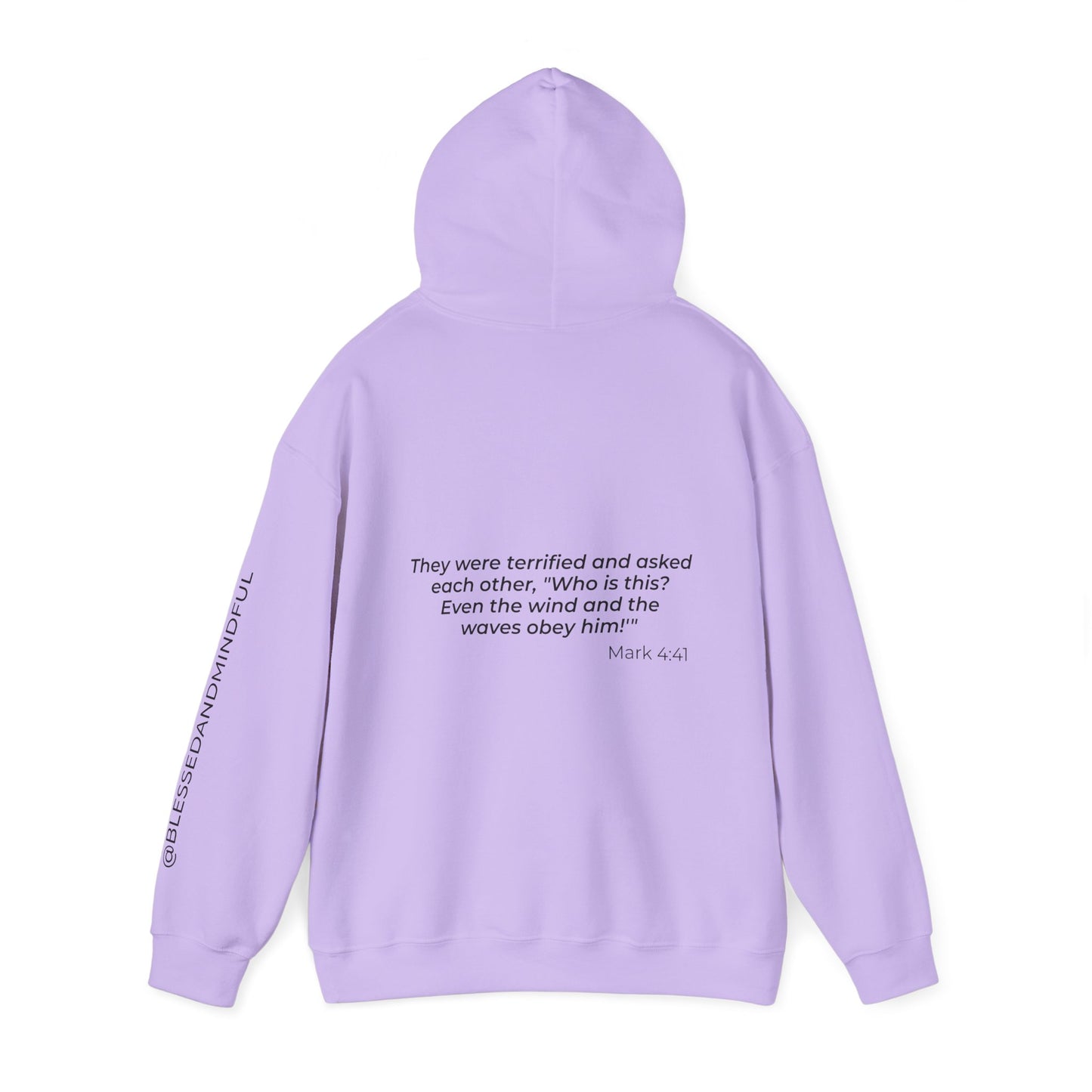 Even The Winds And Waves Obey Him - Mark 4:41 | Hoodie
