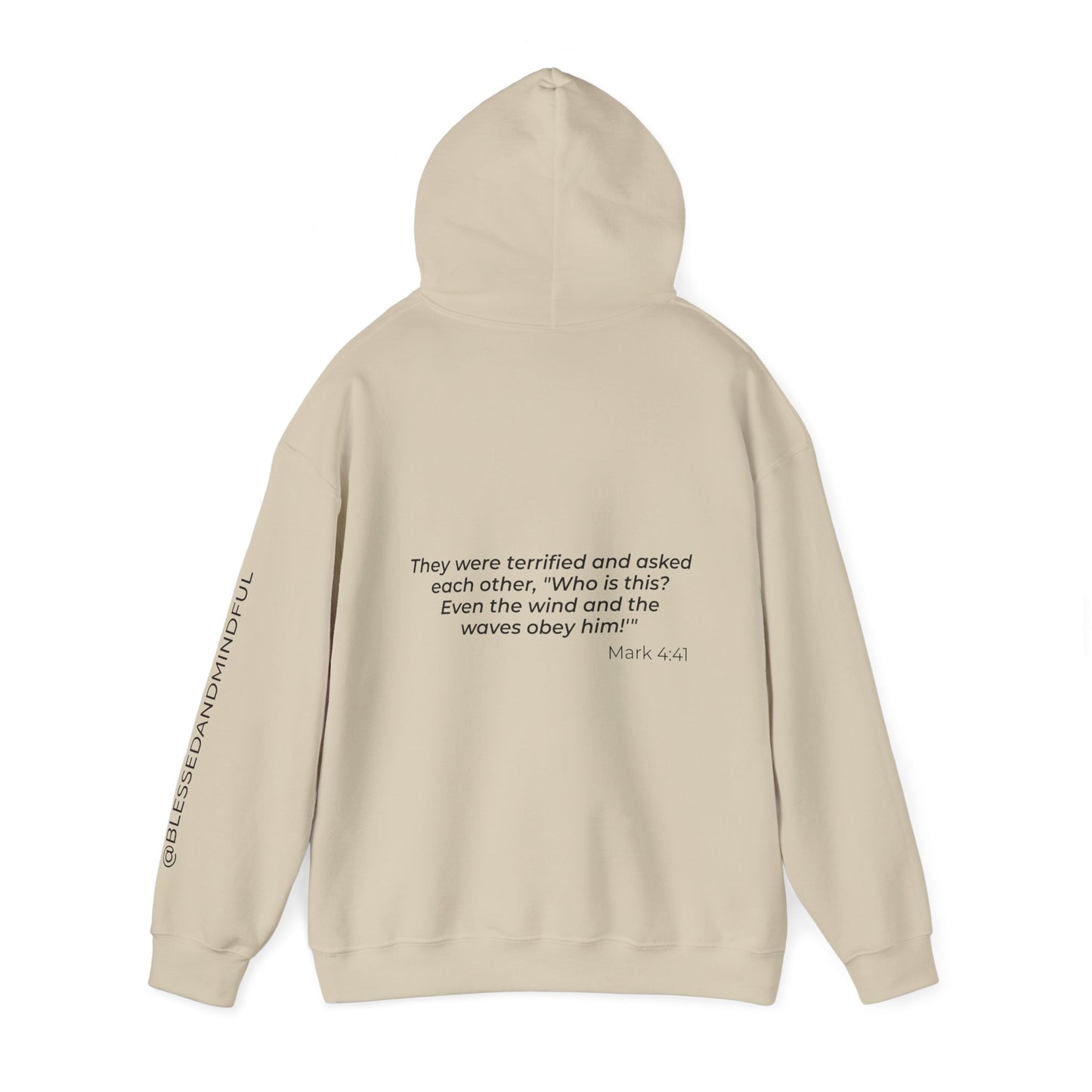 Even The Winds And Waves Obey Him - Mark 4:41 | Hoodie